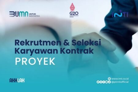 Recruitment dan Seleksi Karyawan Kontrak PROYEK Minimal Pendidikan SMK/D3/S1/D4 Teknik