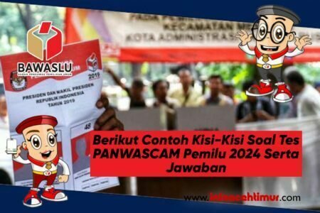 Berikut Contoh Kisi-Kisi Soal Tes PANWASCAM Pemilu 2024 Serta Jawaban