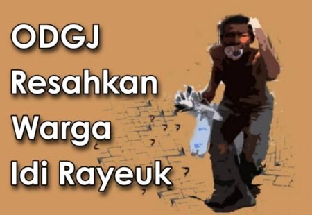 ODGJ di Idi Rayeuk Meresahkan, Warga Minta Ada Penertiban