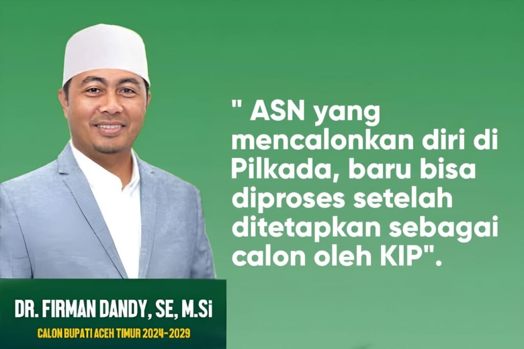 Maju Pilkada Aceh Timur, Status ASN Firman Dandy Akan Terhenti Usai Ditetapkan sebagai Calon