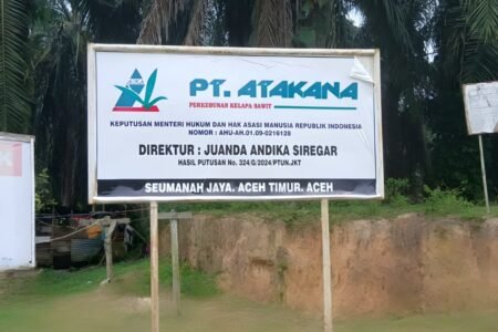 Tuntas di Pengadilan, PT Atakana Kini Jalankan Operasi Tanpa Sengketa di Aceh Timur