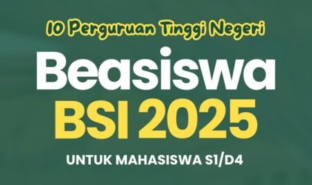 Beasiswa BSI Scholarship 2025 Dibuka, Kuliah Gratis dan Pengalaman Industri!