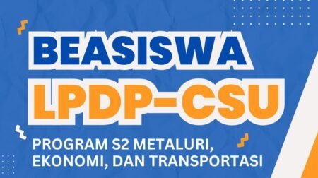 Beasiswa S2 LPDP-CSU 2025 Dibuka, Simak Informasi Lengkapnya!