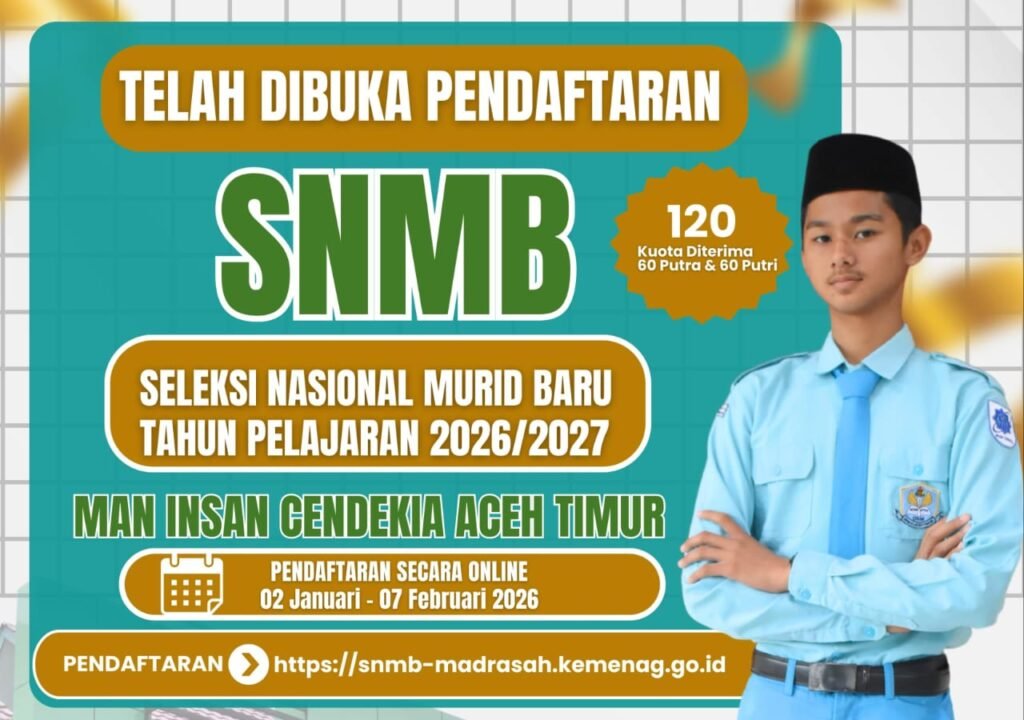 Penerimaan Murid Baru MAN Insan Cendekia Aceh Timur Tahun Pelajaran 2026/2027