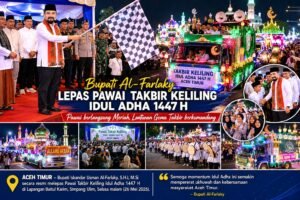 Meriah! Ribuan Warga Padati Simpang Ulim, Bupati Al-Farlaky Lepas Pawai Takbir Idul Adha 1447 H