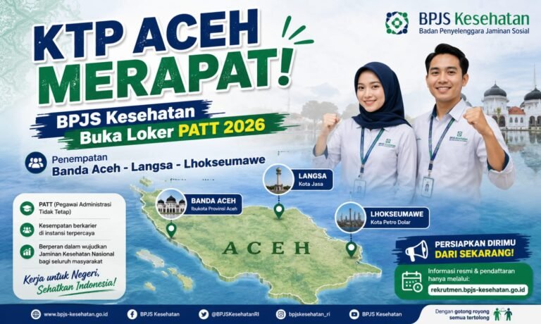 KTP Aceh Merapat! BPJS Kesehatan Buka Loker PATT 2026, Penempatan Banda Aceh-Langsa-Lhokseumawe