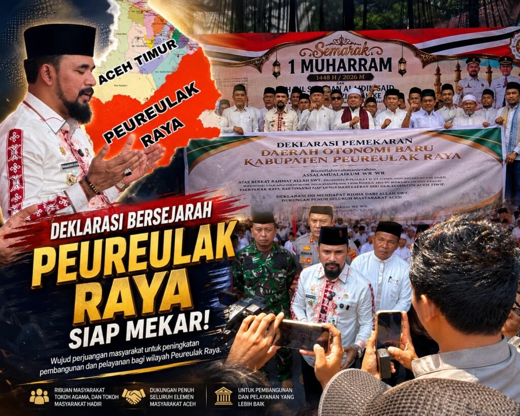 Bupati Dukung Pemekaran Aceh Timur Hidup Lagi: Dari “Bandar Khalifah” Kini “Peureulak Raya”