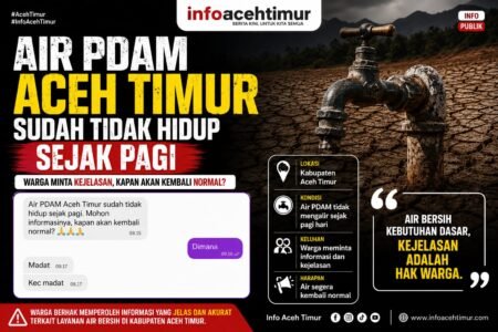 Air PDAM Aceh Timur Mati Sejak Pagi, Warga Madat Pertanyakan Kepastian