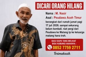 Kakek Asal Peudawa Aceh Timur Dilaporkan Hilang, Keluarga Mohon Bantuan Masyarakat