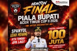 Spanyol Juara Dunia, Kini Saatnya Menyambut Final Piala Bupati Aceh Timur Cup II 2026 Darul Ihsan Vs Julok