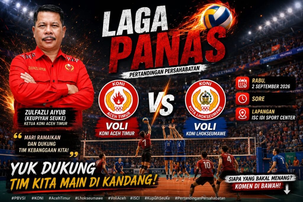 PERANG BINTANG VOLI! Voli Aceh Timur vs Lhokseumawe, Rabu di ISC Idi